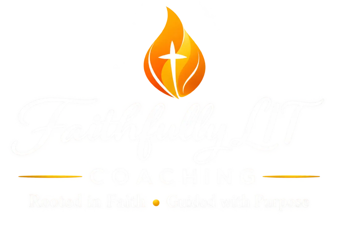 Faithfully LIT Coaching — Rooted in Faith, Guided with Purpose